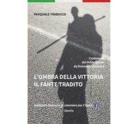 L'ombra della vittoria. Il fante tradito