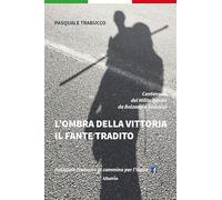 L'ombra della vittoria. Il fante tradito
