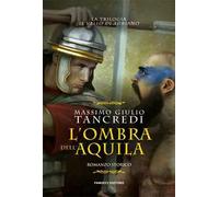 L'ombra dell'aquila. Il Vallo di Adriano. Vol. 3