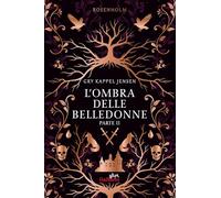 Libri Kappel Jensen Gry - L' Ombra Delle Belledonne. Rosenholm #02