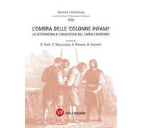 L'ombra delle «colonne infami». La letteratura e l'ingiustizia del capro espiatorio