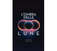 L'ombra delle lune