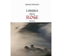 L' ombra delle rose