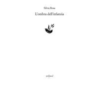 L'ombra dell'infanzia - 2025 - Pequod (Rive)