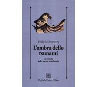 L'ombra dello tsunami. La crescita della mente relazionale
