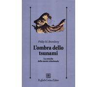 L'ombra dello tsunami. La crescita della mente relazionale - 2012