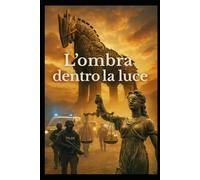 L'ombra dentro la luce