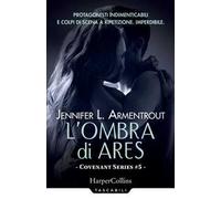 L'ombra di Ares. Covenant series. Vol. 5
