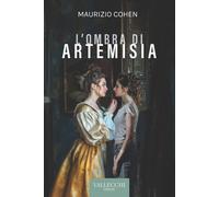 L'ombra di Artemisia - 2024 - Vallecchi Firenze (Narrativa)