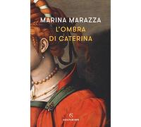 L'ombra di Caterina