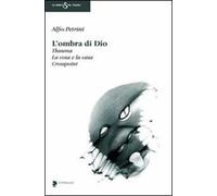 L'ombra di Dio: Thauma-La cosa e la casa-Crosspoint