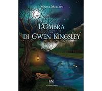 L'ombra di Gwen Kingsley