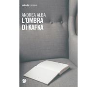 L'ombra di Kafka [Paperback] Alba, Andrea