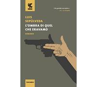 L'ombra di quel che eravamo: 1