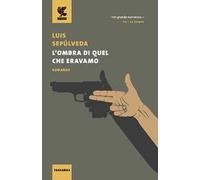 L'ombra di quel che eravamo