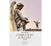 L'ombra di un altro sole