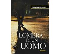 L'ombra di un uomo