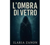 L'ombra di vetro