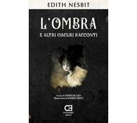 L' ombra e altri oscuri racconti