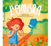 L'ombra. Ediz. illustrata - Riva Marta