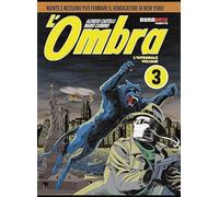 L'OMBRA: EDIZIONE INTEGRALE, VOL. 3