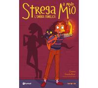 L'ombra famelica. Strega a modo mio - Steinkellner Emma