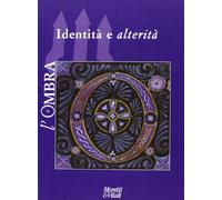 L'ombra. Identità e alterità (2013) (Vol. 2)