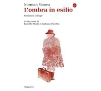 L'ombra in esilio [Paperback] [Sep 29, 2023] Manea, Norman; Merlo, Roberto and P