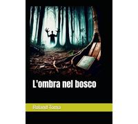 L'ombra nel bosco