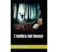 L'ombra nel bosco