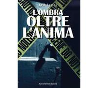 L'ombra oltre l'anima