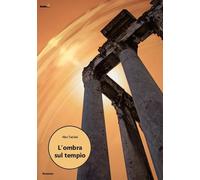 L'ombra sul tempio - Taddei Alex