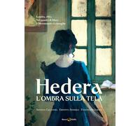 L'ombra sulla tela. Hedera (Vol. 2) [Paperback] [Sep 26, 2025] Anderle, Ernesto;