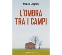 L'ombra tra i campi