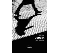 L'ombra. Una storia vera