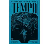 L'ombra venuta dal tempo da H. P. Lovecraft. Ediz. deluxe - Tanabe Gou