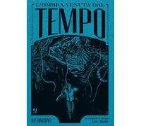 L'OMBRA VENUTA DAL TEMPO - DELUXE EDITION