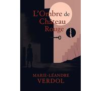 L'Ombre de Château Rouge: les Veilleurs ne dorment jamais