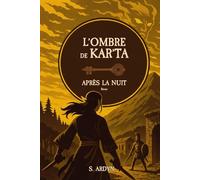 L'ombre de Kar'Ta: Après la nuit - révisé