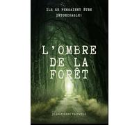 L'OMBRE DE LA FORÊT