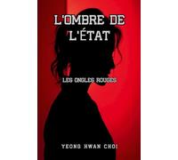 L'Ombre de l'État: Les Ongles Rouges: 2