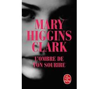 L'Ombre de ton sourire de Higgins Clark, Mary (2012) Poche
