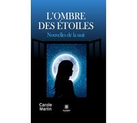 L'ombre des étoiles: Nouvelles de la nuit