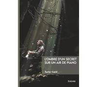 L'ombre d'un secret sur un air de piano