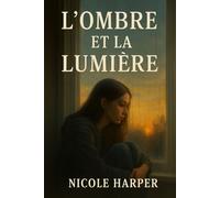 L'Ombre et la Lumière
