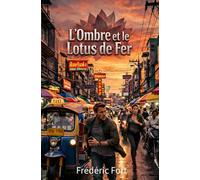 L'ombre et le lotus de fer