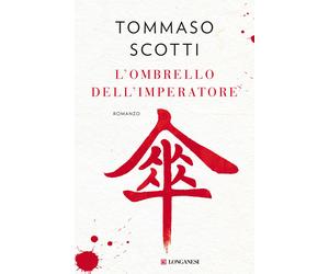 L'ombrello dell'imperatore - Scotti Tommaso