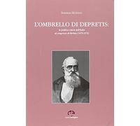 L'ombrello di Depretis: la politica estera dell'Italia al Congresso di Berlino (1875-1878)