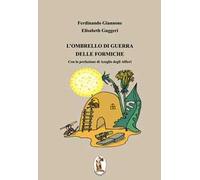 L'ombrello di guerra delle formiche