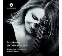 Lomeiko - Pyotr Ilyich Tchaikovsky: Tchaikovsky with Natalia Lomeiko